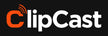 ClipCast - Home